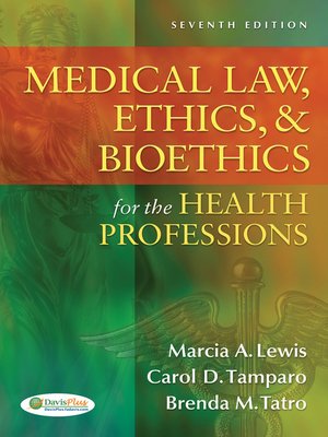 cover image of Medical Law, Ethics and Bioethics for the Health Professions